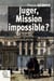 Juger, mission impossible ? : Cinquante ans de pratique et de réflexions