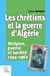 Les chrétiens et la guerre d'Algérie