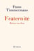 Fraternité - retisser nos liens