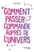 Comment passer commande auprès de l'univers
