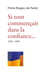 Si tout commençait dans la confiance (1984-1990)
