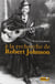 À la recherche de Robert Johnson