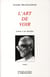 L'art de voir (tome 1)