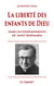 La liberté des enfants de Dieu dans les enseignements de Saint Josémaria