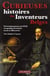 Curieuses histoires des inventeurs belges