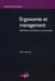 Ergonomie et management - optimisez vos produits et vos processus