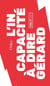 L'incapacité à dire gérard