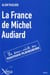 La France de Michel Audiard - le demi-siècle des tontons flingueurs