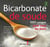 BICARBONATE DE SOUDE : 1001 USAGES POUR TOUS LES JOURS