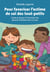 Pour favoriser l'estime de soi des tout-petits - guide pratique à l'intention des parents d'enfants de 0 à 6 ans