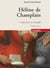 Hélène de Champlain Tome 1 - manchone et dentelle