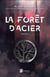 La foret d'acier v 01