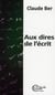 Aux dires de l'écrit