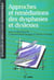 Approches et remediations des dysphasies et dyslexies