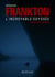 OPERATION FRANKTON : L'INCROYABLE ODYSSEE