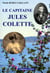 LE CAPITAINE JULES COLETTE.