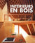 Intérieurs en Bois