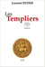 Les templiers : histoire, symboles & legendes