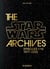 Les Archives Star Wars : Épisodes I-VI : 1977-2005