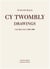 Cy Twombly - drawings catalogue raisonné t.2 - 1956-1960