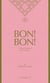 On the table 5 - bon! bon! - on the charms of sweet cuisine