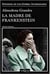 Madre de frankenstein, la