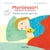Montessori : mattin esnatu egin da