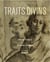 Traits Divins Dessins Du Musee Des Beaux-Arts D’Orleans