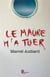 Le maure m'a tuer