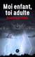 Moi enfant, toi adulte