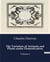 The Variation of Animals and Plants under Domestication : Volume I