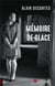 Memoire de glace