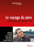 Le Voyage du père