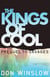 The kings of cool - the prequel to savages
