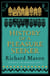 The history of a pleasure seeker