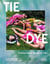 Tie dye : Fashion from hippie to chic