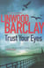 Trust your eyes