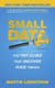 Small Data : The Tiny Clues That Uncover Huge Trends