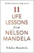 11 LIFE LESSONS FROM NELSON MANDELA