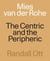 Mies van der Rohe The Centric and the Peripheric