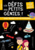 Les défis des petits génies ! : du CP au CE1