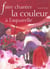 Faire chanter la couleur a l'aquarelle
