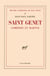 Oeuvres completes de jean genet - i - saint genet, comedien et martyr