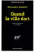 Quand la ville dort