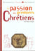 La passion des premiers Chrétiens