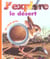 J'explore le desert