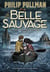 La trilogie de la poussière Tome 1 : la belle sauvage
