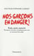 Nos garçons en danger ! école, santé maturité