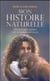 Mon histoire naturelle