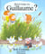 Avez - vous vu guillaume ? - - texte francais